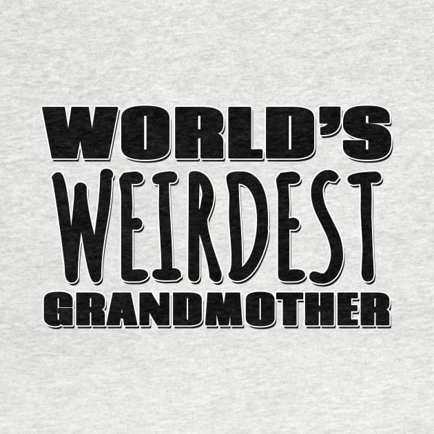 World's Weirdest Grandmother by Mookle